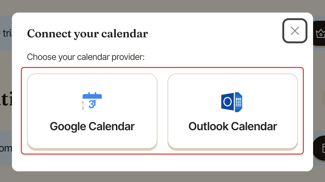 The Connect your calendar window, with the Google Calendar and Outlook Calendar buttons highlighted