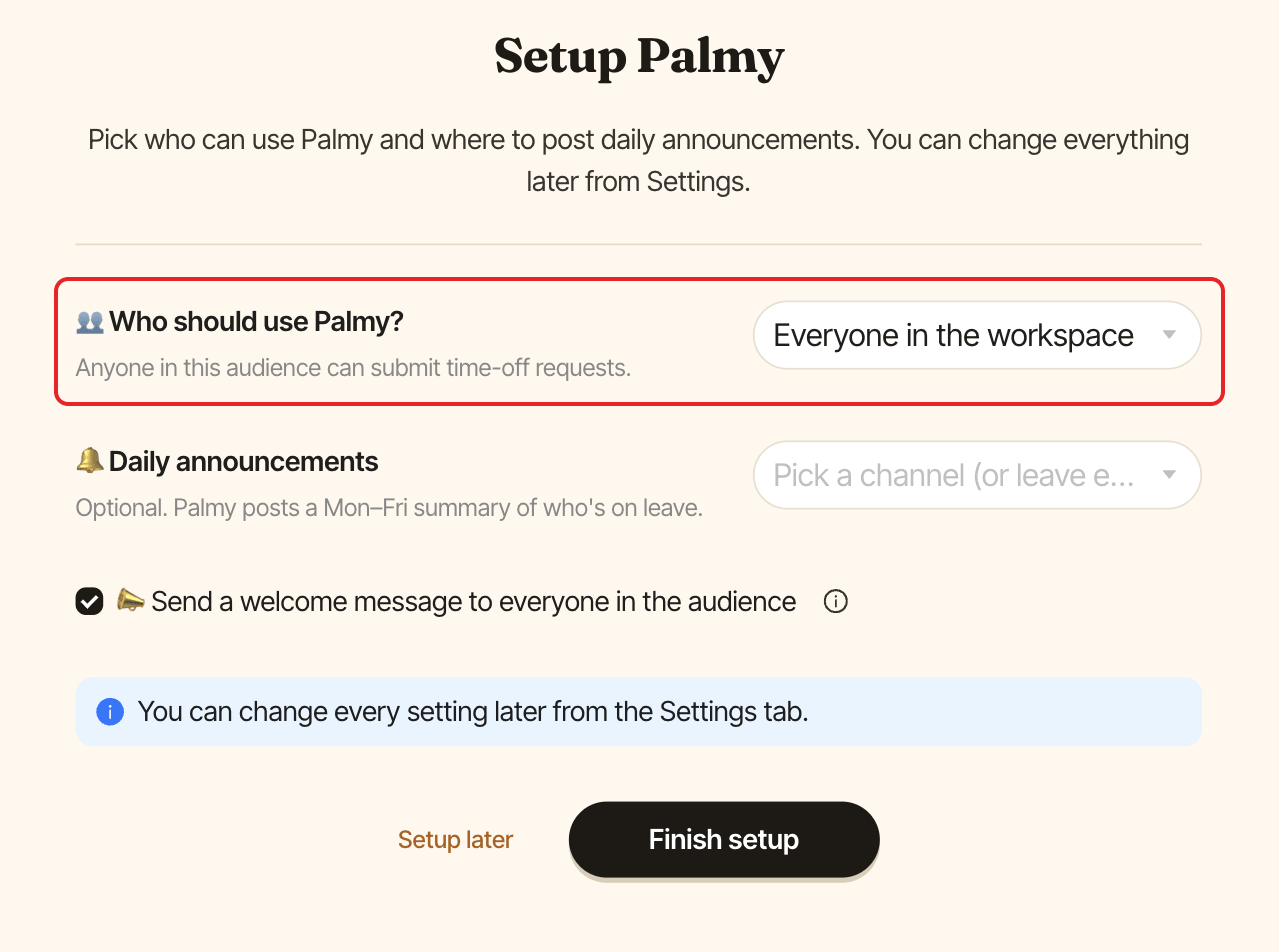 The Setup Palmy page, with the Who should use Palmy? field highlighted