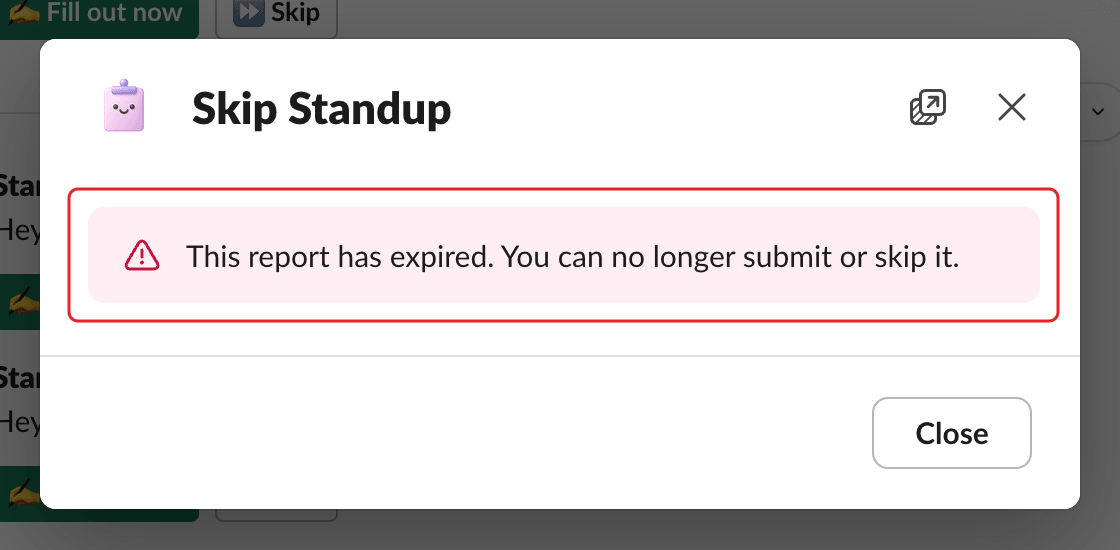 The Skip Standup window in Slack, with the message This report has expired highlighted